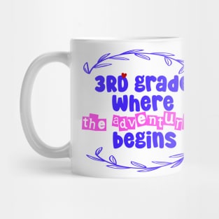 3rd Grade: Where the Adventure Begins Mug